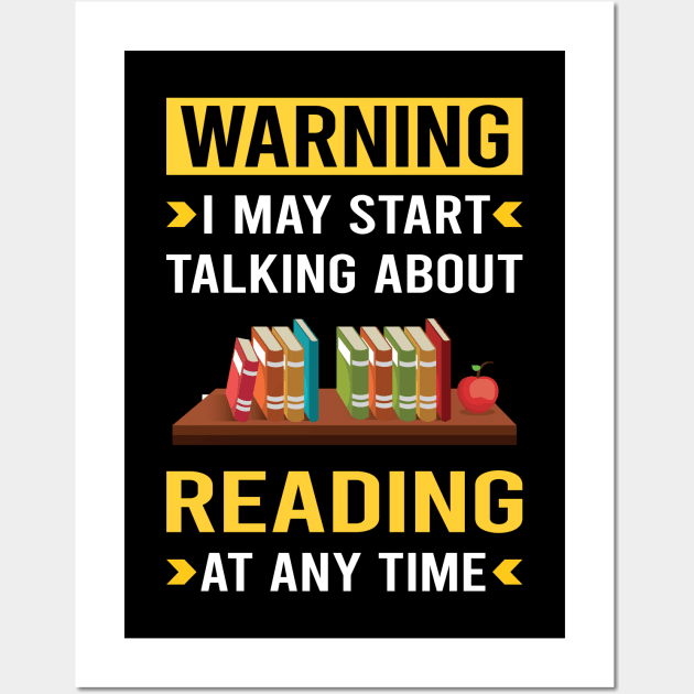 Warning Reading Book Books Wall Art by Good Day